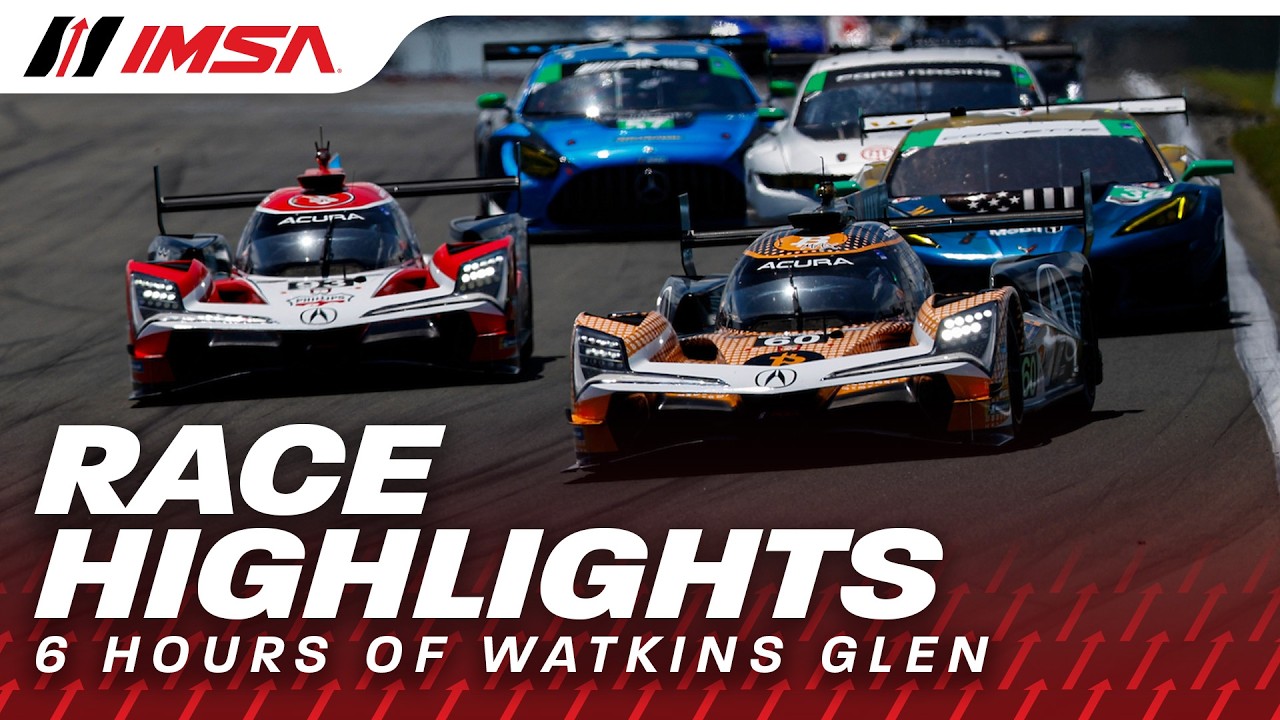 2026 IMSA Sahlen's Six Hours of The Glen | Highlights | WeatherTech SportsCar Championship